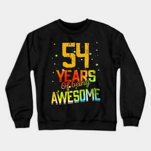 54 Years Of Being Awesome Gifts 54th Anniversary Gift Vintage Retro Funny 54 Years Birthday Men Women Crewneck Sweatshirt